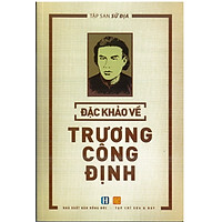 Đặc Khảo Về Trương Công Định